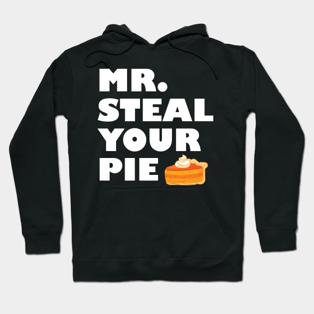 Pumpkin Pie Thanksgiving You Want A Piece Of Me Hoodie by GShow